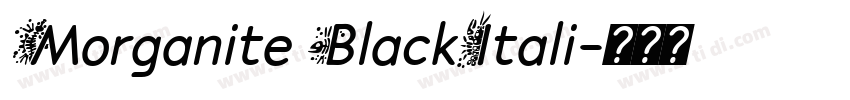 Morganite BlackItali字体转换